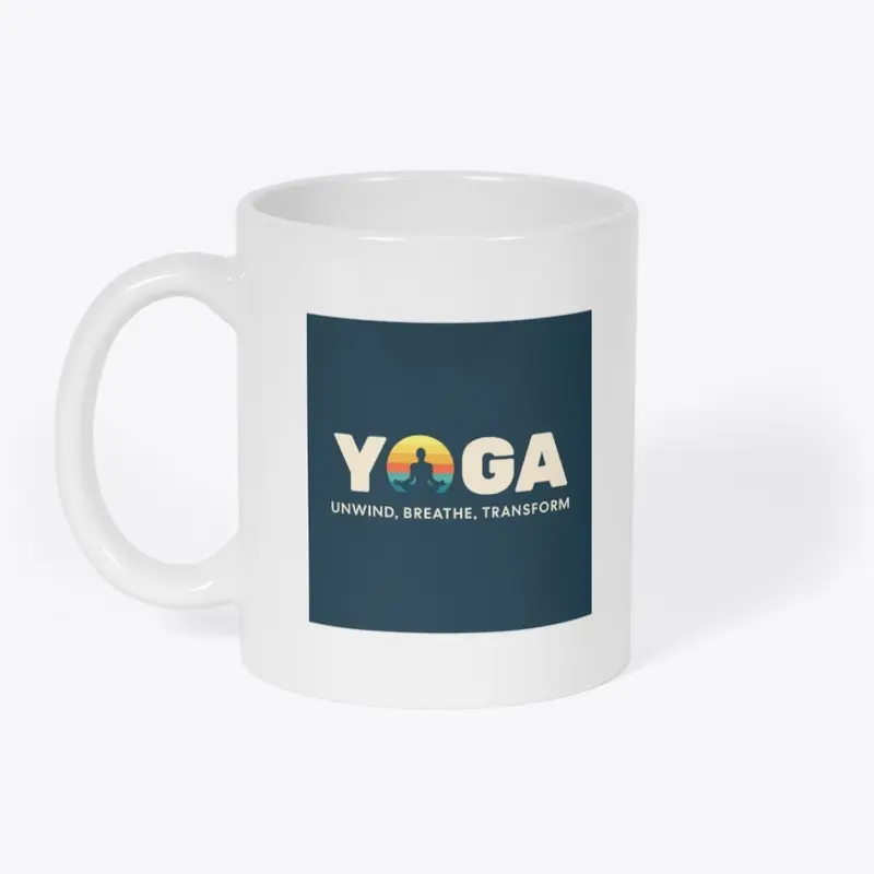 "Yoga Mug: Unwind, Breathe, Transform"